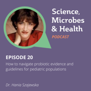 How to navigate probiotic evidence and guidelines for pediatric populations