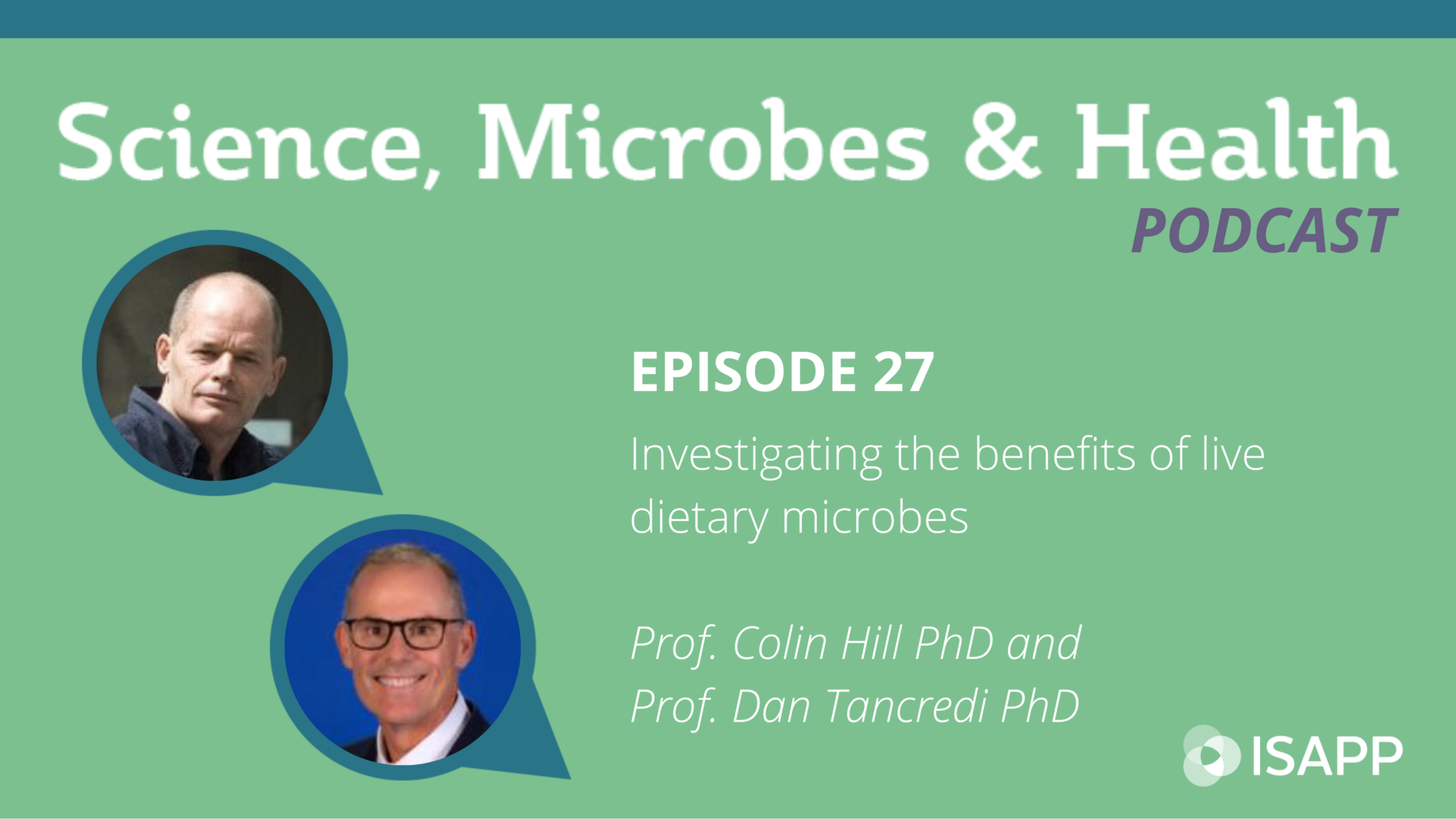 Episode 27: Investigating the benefits of live dietary microbes 