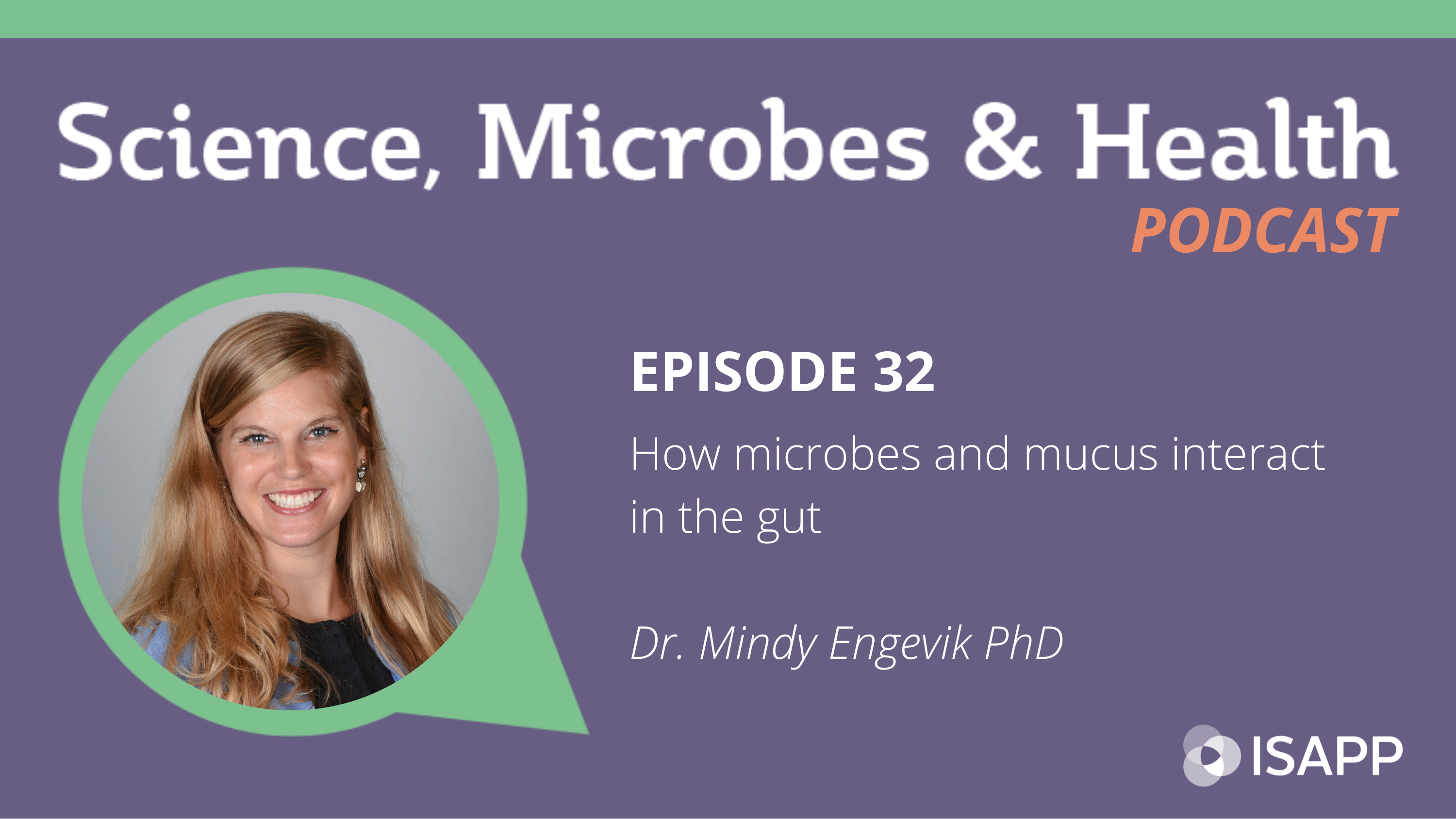 How microbes and mucus interact in the gut, With Dr. Mindy Engevik PhD