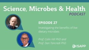 Episode 27: Investigating the benefits of live dietary microbes 2 ep27 s2 Hill Tancredi lg 1030x580 1